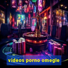 videos porno omegle